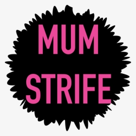 Mum Strife - Logo, HD Png Download, Transparent PNG