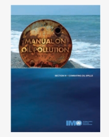 Manual On Oil Pollution Section Iv, HD Png Download, Transparent PNG