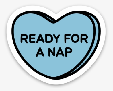 Ready For A Nap Sweetheart Style Sticker - Heart, HD Png Download, Transparent PNG