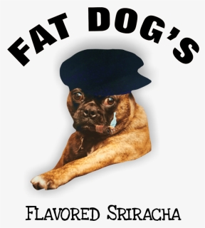 Fat Dogs Flavored Sriracha Logo - Dog Licks, HD Png Download, Transparent PNG
