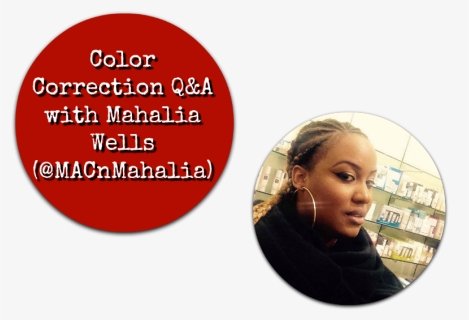 Color Correction With Mahalia Wells-macnmahalia - Circle, HD Png Download, Transparent PNG