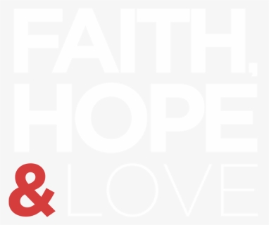 Faith, Hope & Love - Poster, HD Png Download, Transparent PNG