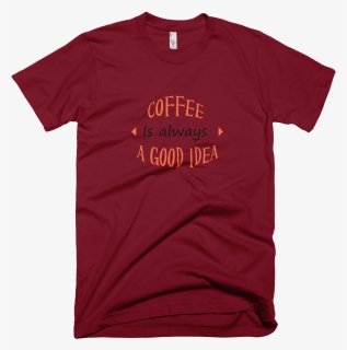 Coffee Is Always A Good Idea - Plague Inc Greenland Shirt, HD Png Download, Transparent PNG