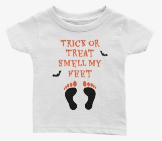 Trick Or Treat Smell My Feet Baby Tee By Teebae, This - Brand Funny T Shirt, HD Png Download, Transparent PNG