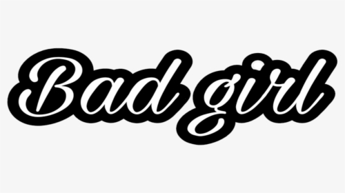#bad Girl - Bad Girl Logo Fond Transparent, HD Png Download, Transparent PNG