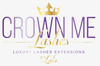 Crown Me Lashes - Calligraphy, HD Png Download, Transparent PNG