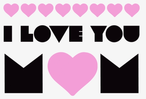 Love You Mom Png - Heart, Transparent Png, Transparent PNG