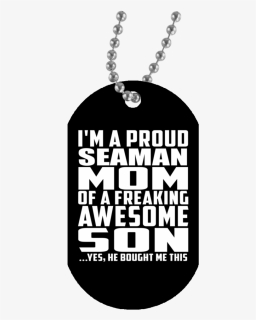 Proud Seaman Mom Of Awesome Son - Locket, HD Png Download, Transparent PNG
