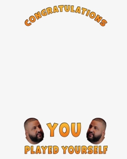 Transparent Congratulations - Sike U Played Yourself, HD Png Download, Transparent PNG