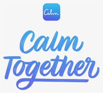 Calm Together, HD Png Download, Transparent PNG