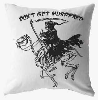 Don T Get Murdered, Grim Reaper Pillow, HD Png Download, Transparent PNG