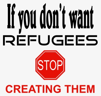 Stop Making Refugees Clip Arts, HD Png Download, Transparent PNG