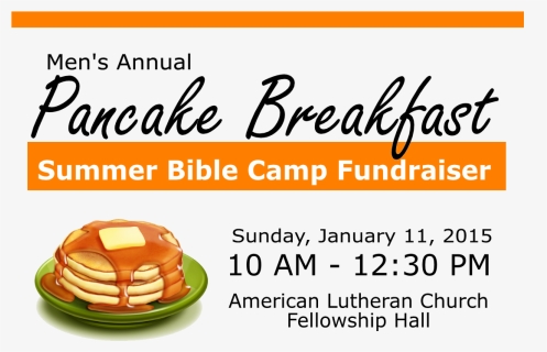 Pancake Breakfast 2015 Summer Bible Camp Fundraiser, HD Png Download, Transparent PNG
