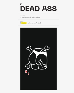 D Dead Ass Def N, HD Png Download, Transparent PNG