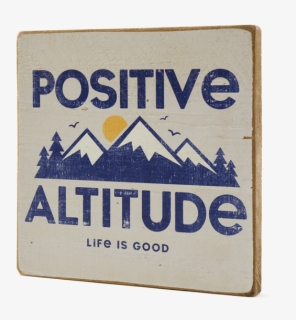 Positive Altitude Large Wooden Sign, HD Png Download, Transparent PNG