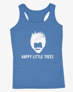 Happy Little Trees Bob Ross Funny Graphic Women S Tank, HD Png Download, Transparent PNG