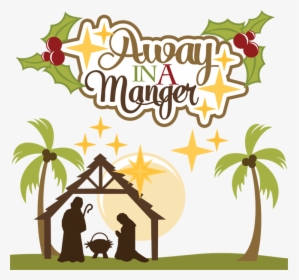 Transparent Christmas Nativity Png - Away In A Manger Clipart, Png Download, Transparent PNG