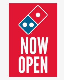 Now Open - Domino's Pizza, HD Png Download, Transparent PNG