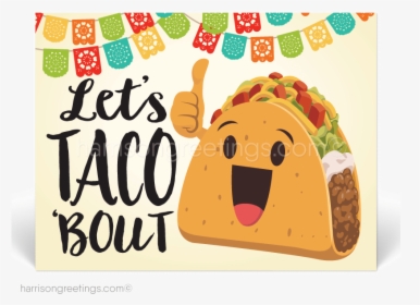 Transparent Cartoon Taco Png - Taco Bout How Awesome You Are Sign, Png Download, Transparent PNG