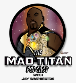 Mad Titan Podcast, HD Png Download, Transparent PNG