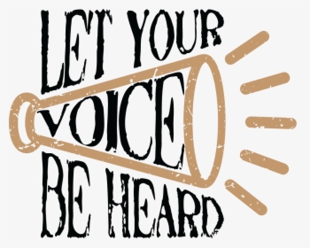 Let Your Voice Be Heard Clipart, HD Png Download, Transparent PNG