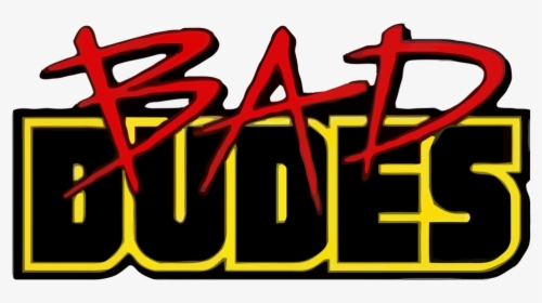 Bad Dudes Logo - Bad Dudes Vs Dragonninja Logo, HD Png Download, Transparent PNG
