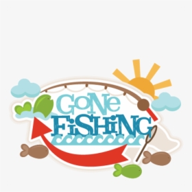 Transparent Gone Fishing Png - Gone Fishing Clipart, Png Download, Transparent PNG