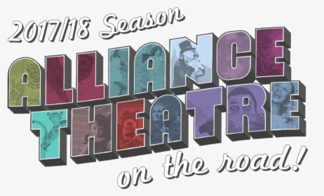 2017/18 On The Road Season - Alliance Theatre Logo, HD Png Download, Transparent PNG