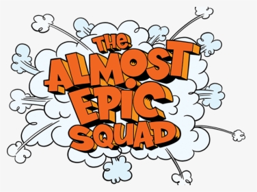 60 Years Sharing Stories - Almost Epic Squad Mucus Mayhem, HD Png Download, Transparent PNG