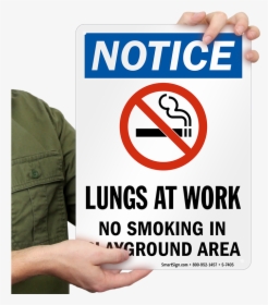 Lungs At Work No Smoking In Playground Area Notice - No Smoking Indoor Sign, HD Png Download, Transparent PNG