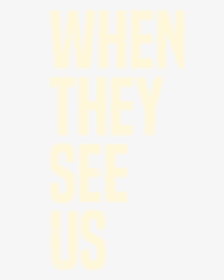 Transparent Interrogation Png - They See Us Poster, Png Download, Transparent PNG