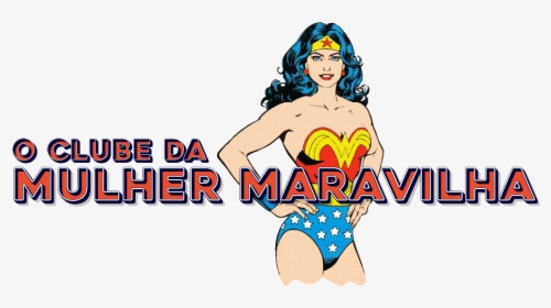 O Clube Da Mulher Maravilha - Wonder Woman, HD Png Download, Transparent PNG