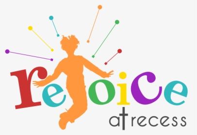 Rejoice At Recess - Rejoice Png, Transparent Png, Transparent PNG