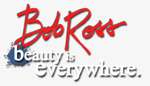 Beauty Is Everywhere - Bob Ross Signature, HD Png Download, Transparent PNG