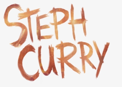 Steph Curry - Calligraphy, HD Png Download, Transparent PNG