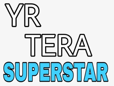 Png Text Yaar Tera Superstar, Transparent Png, Transparent PNG