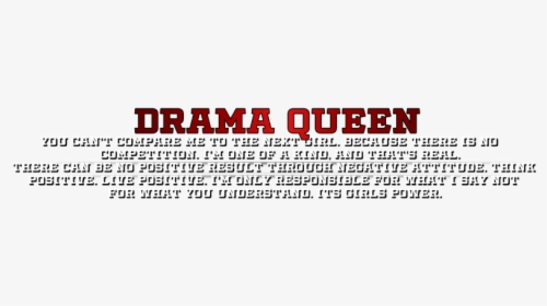 #dramaqueen #drama #queen #text #quote #diva - Brabus, HD Png Download, Transparent PNG