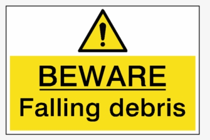 Falling Debris Png - Beware Of Falling Debris, Transparent Png, Transparent PNG