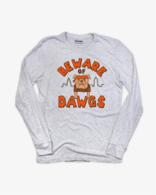 Beware Of Dawgs Long Sleeve [tag] - Long-sleeved T-shirt, HD Png Download, Transparent PNG