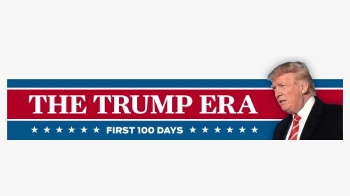 Trump 100 Days, HD Png Download, Transparent PNG