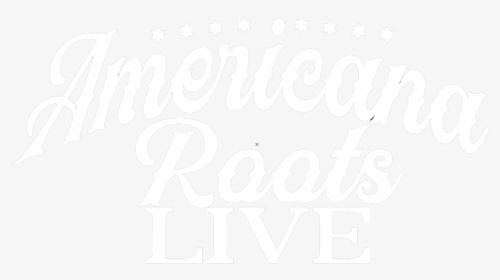 Americnan Roots Live Web - Calligraphy, HD Png Download, Transparent PNG