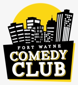 Fort Wayne Comedy Club, HD Png Download, Transparent PNG