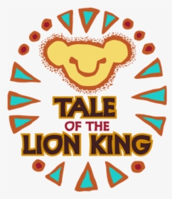 Tale Of The Lion King - Tale Of The Lion King California Adventure, HD Png Download, Transparent PNG