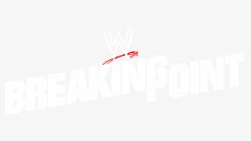 Wwe Breaking Point Logo, HD Png Download, Transparent PNG