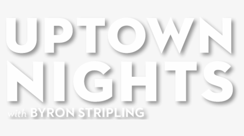 Event Page Text Uptown Nights - America Human Nature, HD Png Download, Transparent PNG