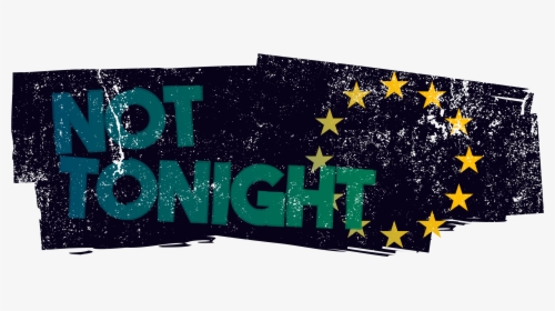 Not Tonight Game Logo, HD Png Download, Transparent PNG