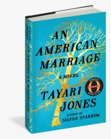 An American Marriage - American Marriage By Tayari Jones, HD Png Download, Transparent PNG