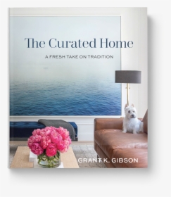 The Curated Home By Grant K Gibson - Grant Gibson Book, HD Png Download, Transparent PNG