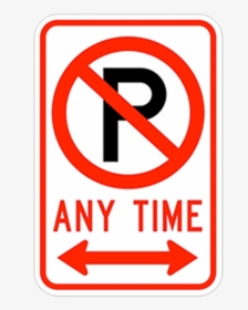 No Parking Anytime Symbol Double Arrow - No Parking Sign Street, HD Png Download, Transparent PNG