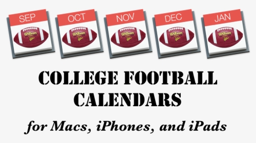 College Football Calendars For Macs, Iphones, And Ipads - Printing, HD Png Download, Transparent PNG